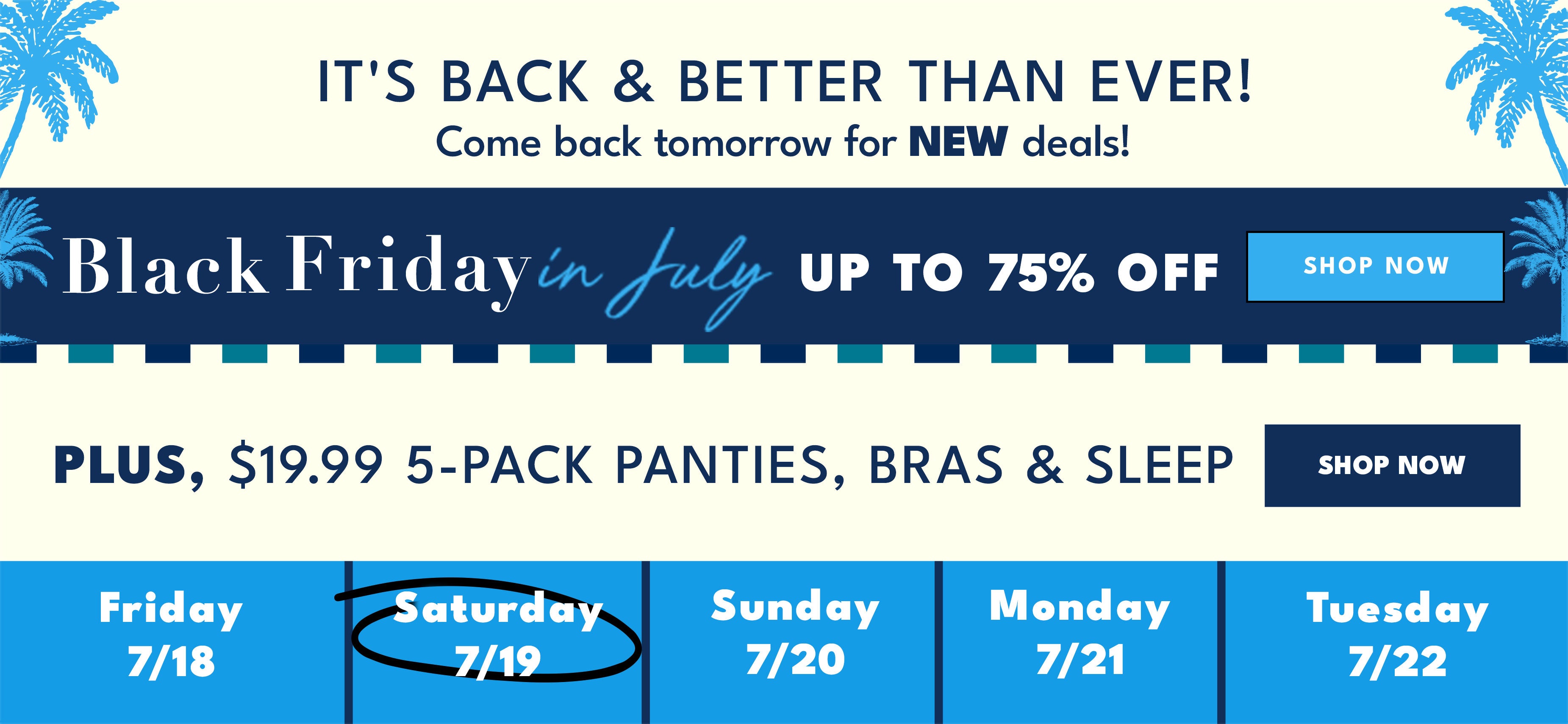 its back and better than ever come back tomorrow for new deals shop now