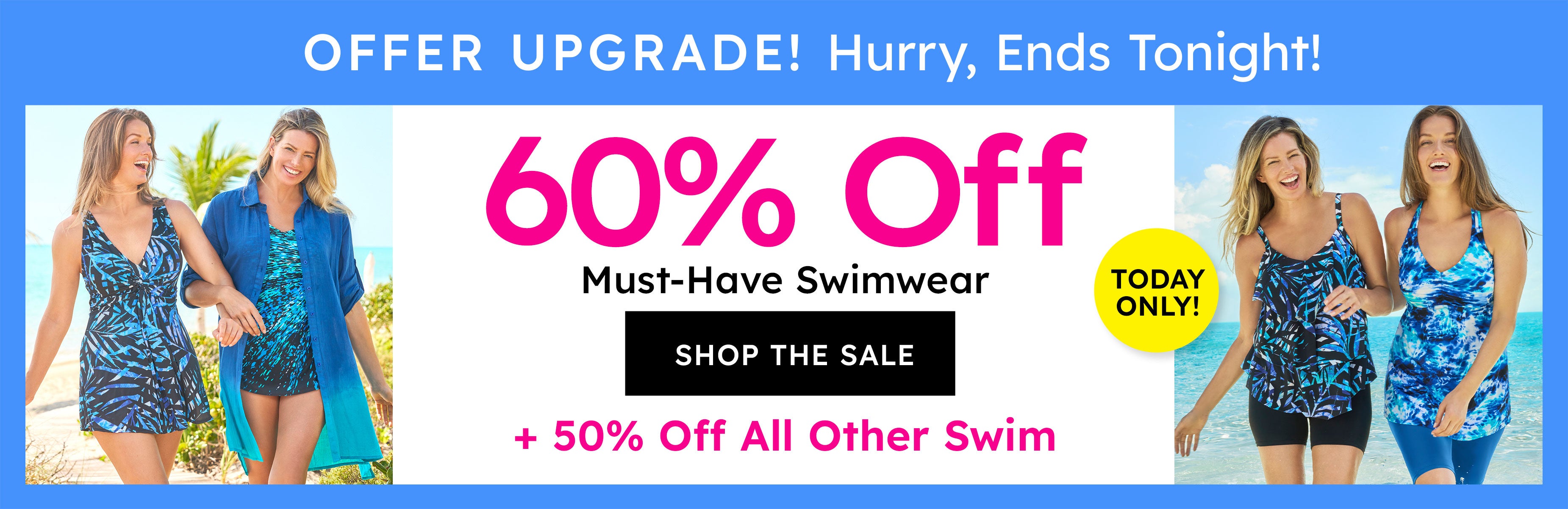 today only swim 60% off shop now