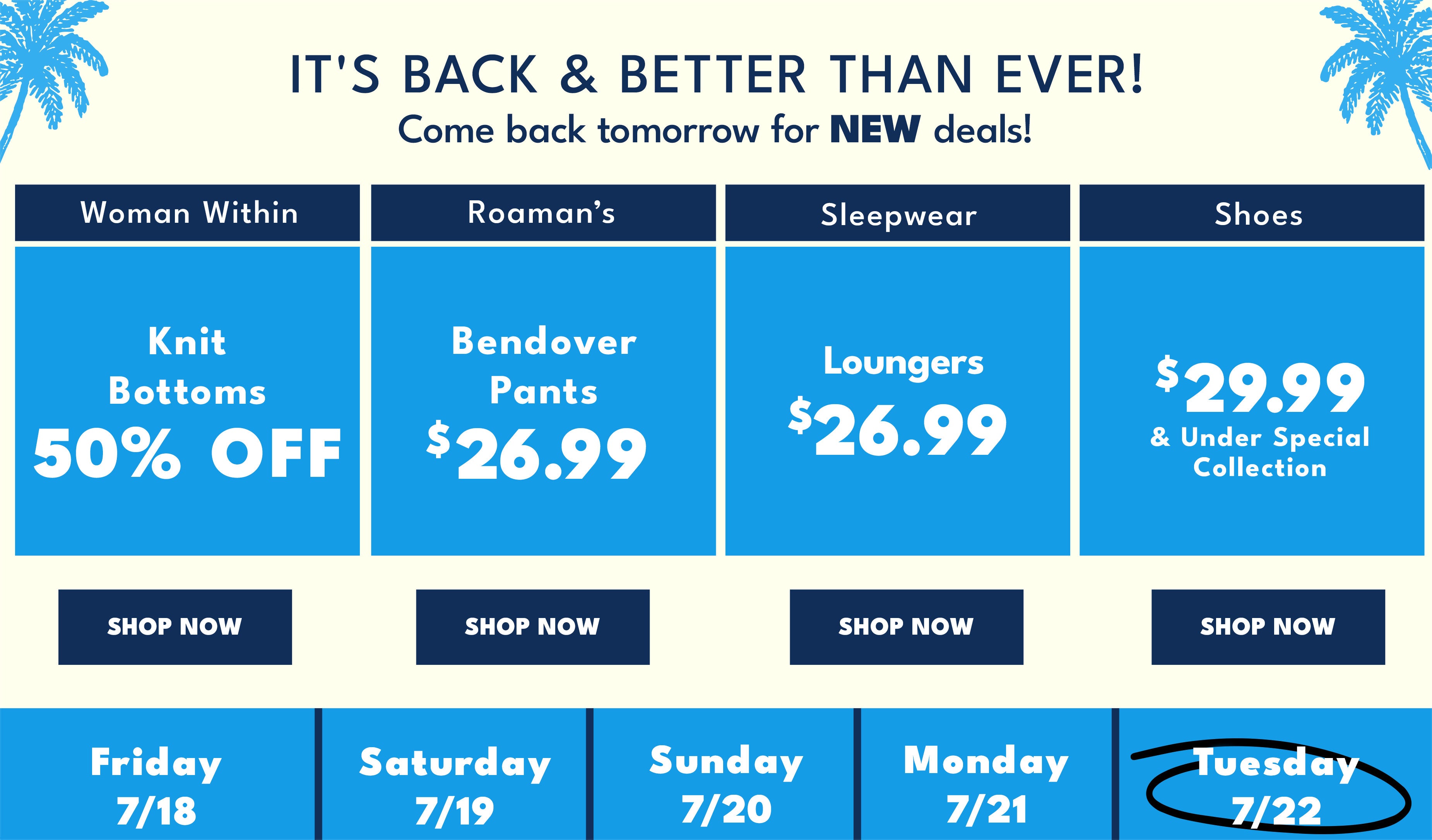 its back and better than ever come back tomorrow for new deals shop now