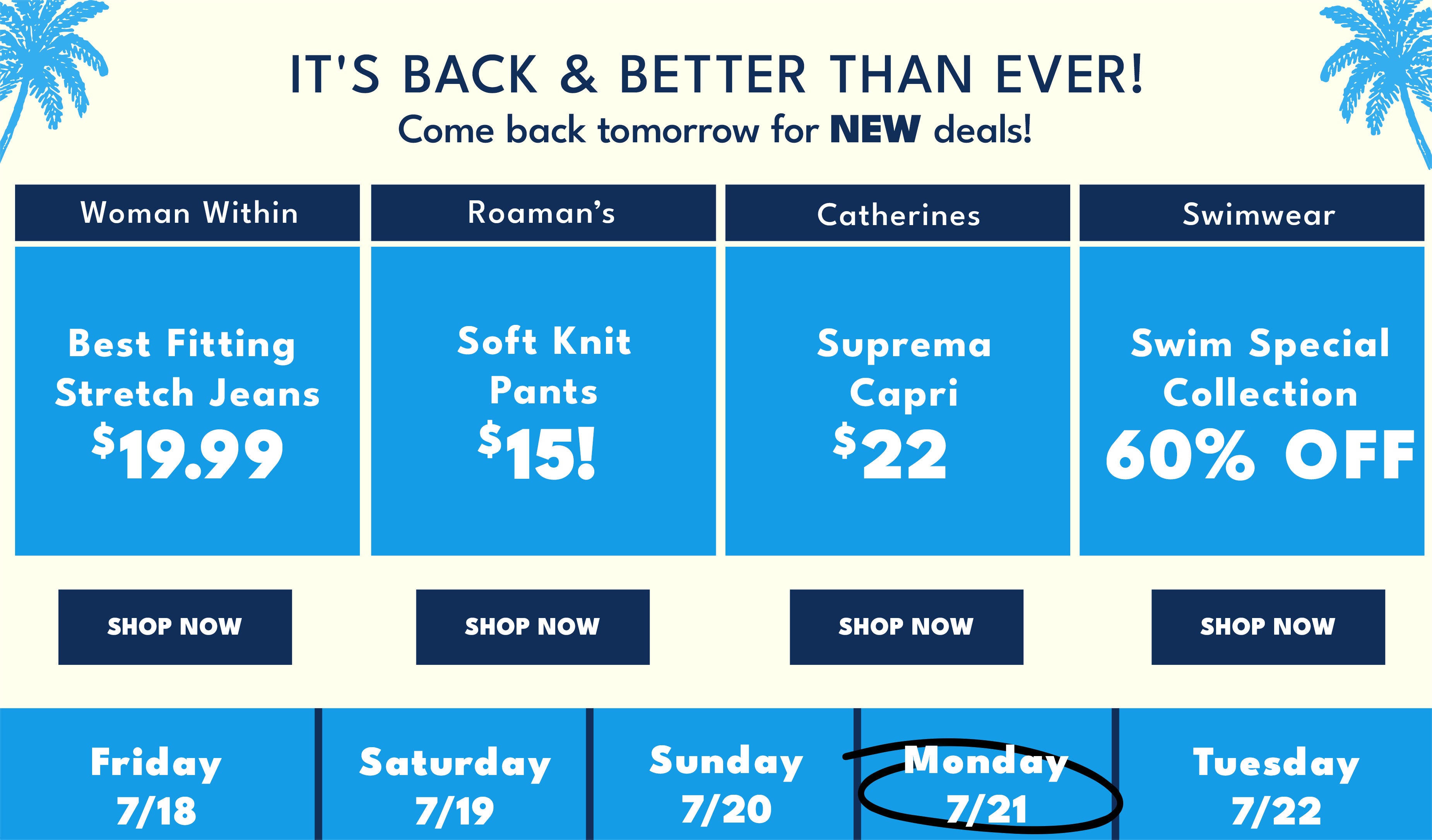 its back and better than ever come back tomorrow for new deals shop now