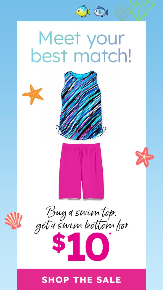 Buy a swim top, get a swim bottom for $10- shop now