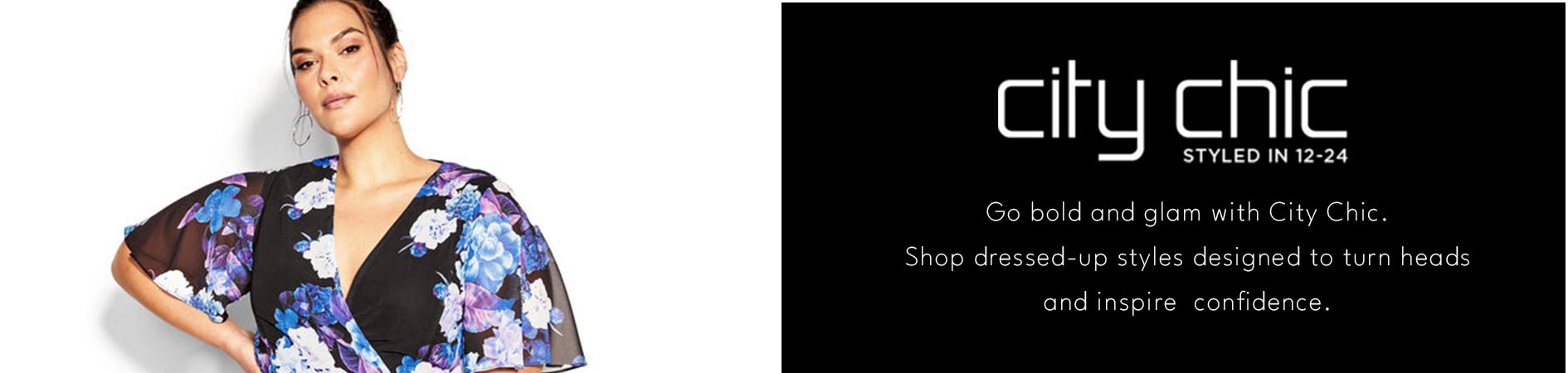 City Chic, Go bold and glam with City Chic. Shop dressed-up styles designed to turn heads and inspire confidence.