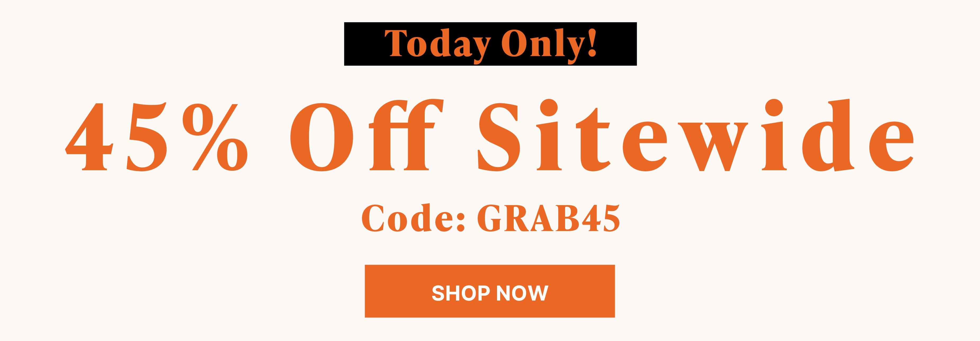 today only! 50% off sitewide code GRAB50 shop now
