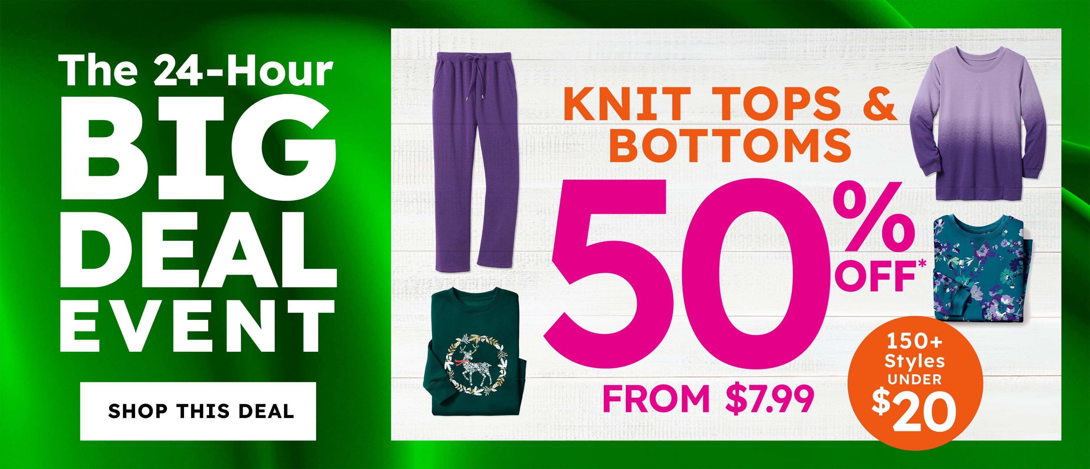 The 24 hours big deal event shop this deal