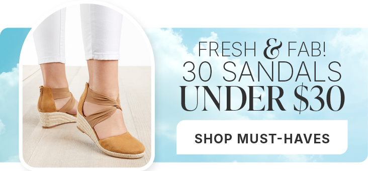 FRESH & FAB! 30 SANDALS UNDER $30
