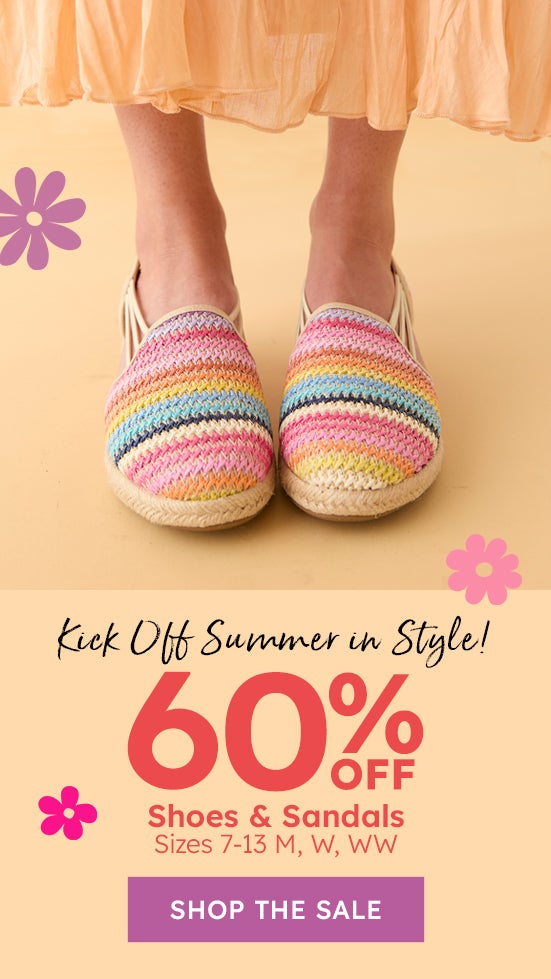 SUMMER KICK OFF SALE! 60% OFF SHOES & SANDALS shop now