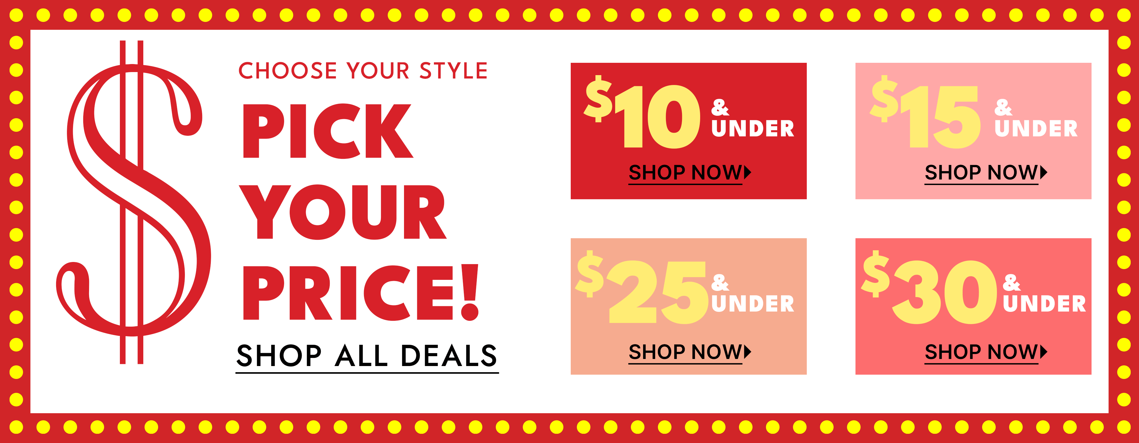 choose your style pick your price! shop all deals
